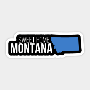 Montana Sweet Home Sticker